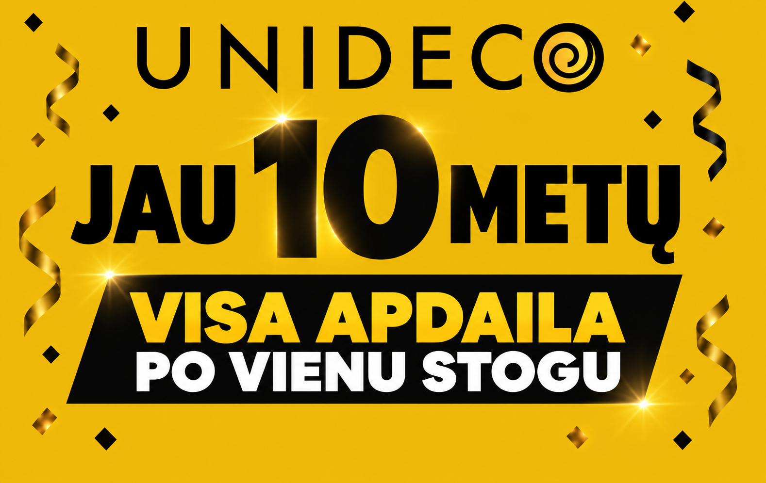 UNIDECO jau 10 metų – visa apdaila po vienu stogu